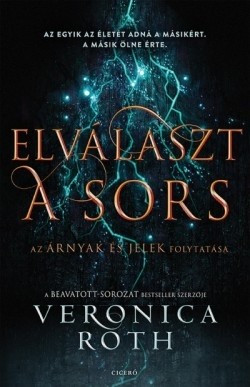 Veronica Roth-Elválaszt a sors 