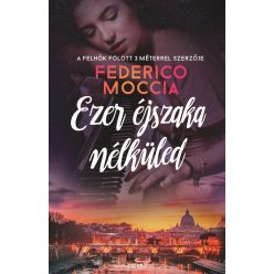 Federico Moccia - Ezer éjszaka nélküled 