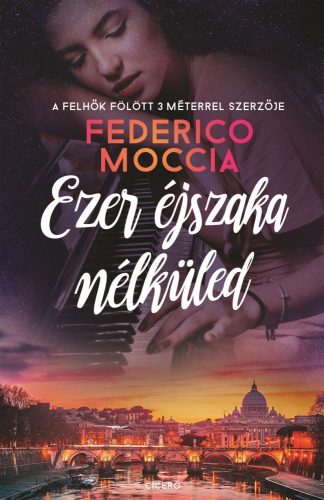 Federico Moccia - Ezer éjszaka nélküled 