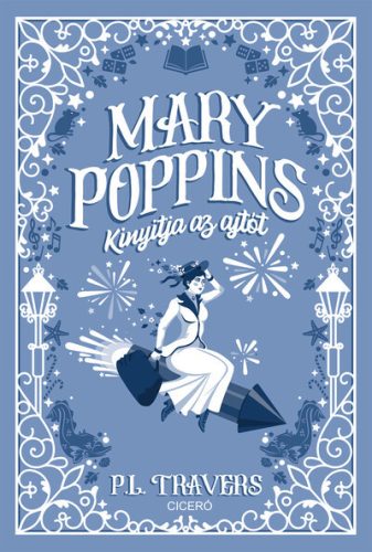 Mary Poppins kinyitja az ajtót - Mary Poppins  - P. L. Travers (kötött áras)