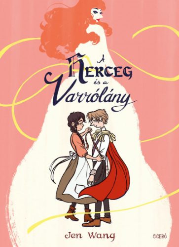 A herceg és a varrólány- Jen Wang