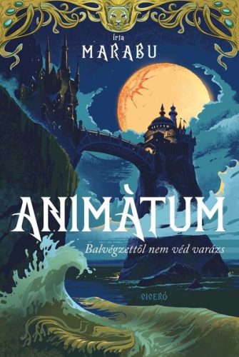 Animátum - Balvégzettől nem véd varázs - Marabu (kötött áras) 