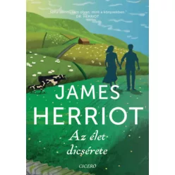 Az élet dicsérete - James Herriot (kötött áras) 