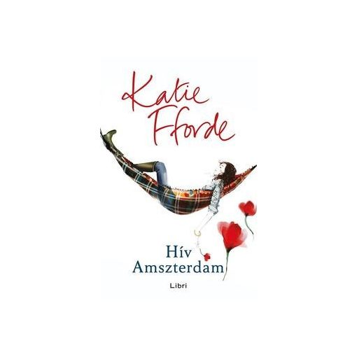 Katie Fforde - Hív Amszterdam 