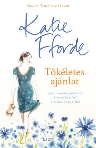 Katie Fforde - Tökéletes ajánlat 