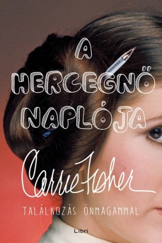 Carrie Fisher-A hercegnő naplója 