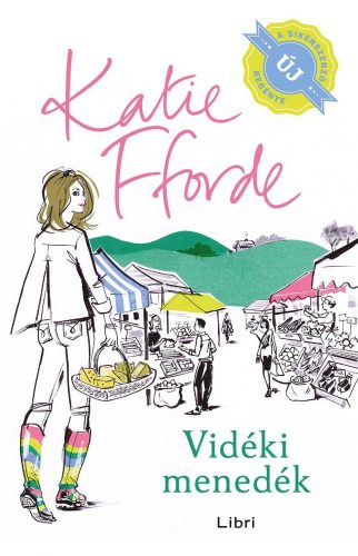 Katie Fforde - Vidéki menedék 