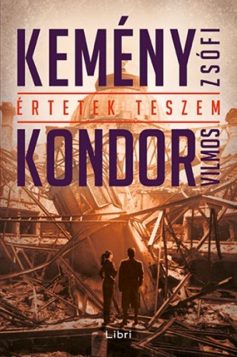 Kemény Zsófi és Kondor Vilmos - Értetek teszem