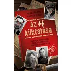 Martin Dugard és Bill O'reilly - Az SS kiiktatása 