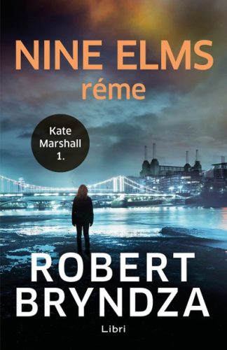 Robert Bryndza - Nine Elms réme - Kate Marshall 1.