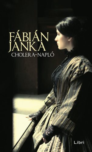 Fábián Janka - Cholera-napló