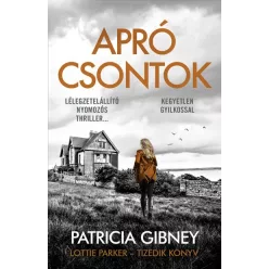 Patricia Gibney - Apró csontok - Lottie Parker 10. 