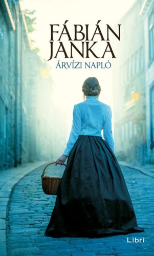 Fábián Janka - Árvízi napló