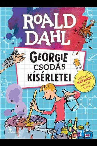 Roald Dahl - Georgie csodás kísérletei 