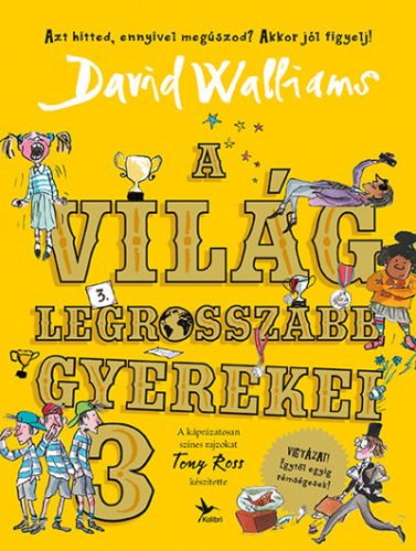 David Walliams - A világ legrosszabb gyerekei 3.