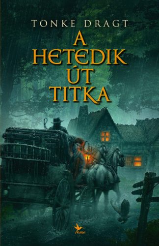 Tonke Dragt - A Hetedik Út titka