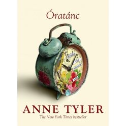 Anne Tyler - Óratánc  Anne Tyler - Óratánc