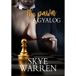 Skye Warren - A gyalog - The Pawn