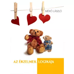 Mérő László - Az érzelmek logikája