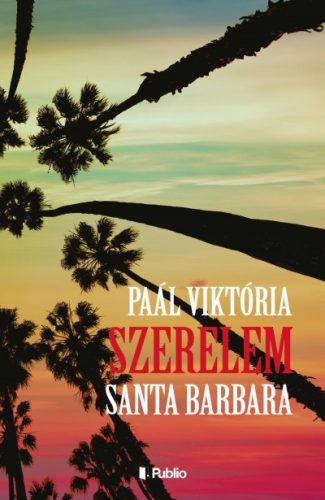 Paál Viktória - Szerelem, Santa Barbara