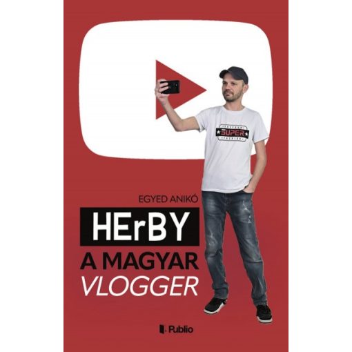 Egyed Anikó - HErBY - A magyar vlogger