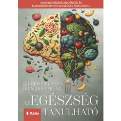 Az egészség tanulható -Gergely Anna - Makra Milán
