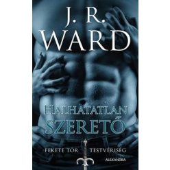   J.R. WARD-Halhatatlan szerető - Fekete Tőr Testvériség 8. 