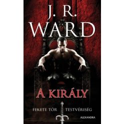 J.R. WARD - A király - Fekete Tőr Testvériség 12. 
