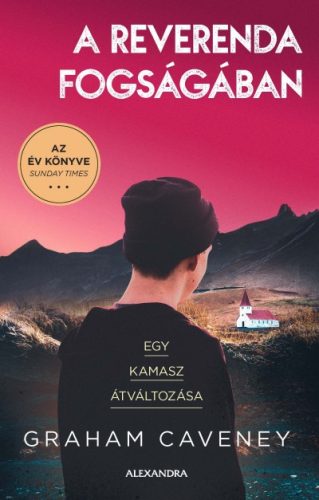 Graham Caveney - A reverenda fogságában - Egy kamasz átváltozása