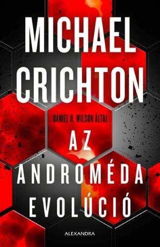 Michael Crichton - Az androméda evolúció 