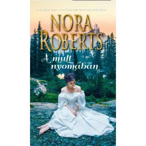 Nora Roberts - A múlt nyomában 