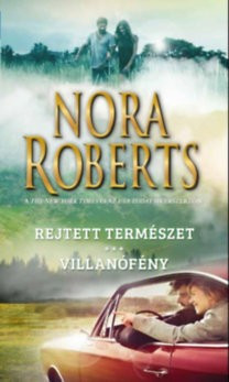 Nora Roberts-Rejtett természet - Villanófény 