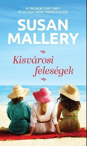 Susan Mallery - Kisvárosi ​feleségek 