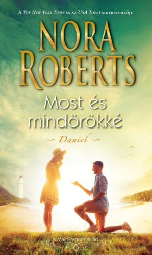 Nora Roberts - Most és mindörökké - Daniel 