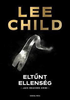 Lee Child - Eltűnt ellenség  