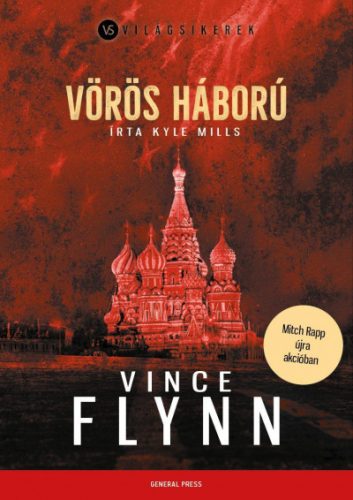 Vince Flynn és Kyle Mills - Vörös háború