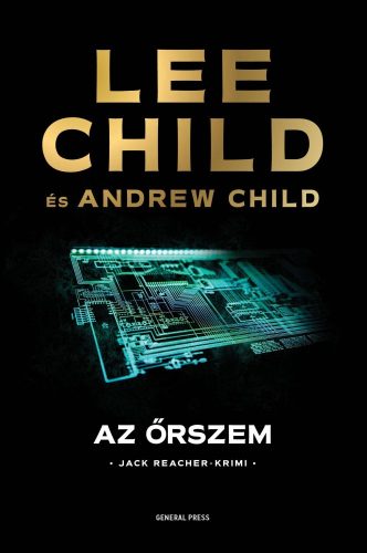 Andrew Child - Lee Child - Az őrszem