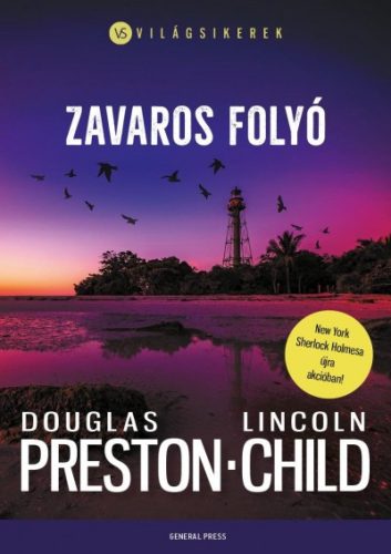 Lincoln Child és Douglas Preston - Zavaros folyó