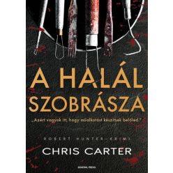 Chris Carter - A halál szobrásza