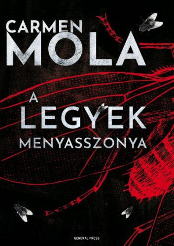 Carmen Mola - A legyek menyasszonya