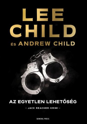 Az egyetlen lehetőség - Lee Child - Andrew Child