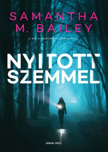 Samantha M. Bailey - Nyitott szemmel