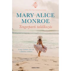 Tengerparti találkozás- Mary Alice Monroe