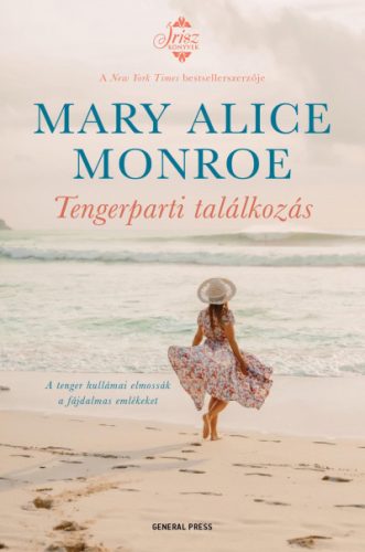 Tengerparti találkozás- Mary Alice Monroe