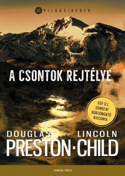 A csontok rejtélye - Lincoln Child - Douglas Preston