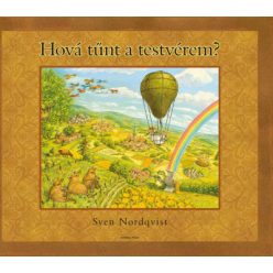 Hová tűnt a testvérem? - Sven Nordqvist