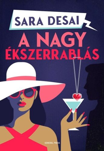 A nagy ékszerrablás -  Sara Desai