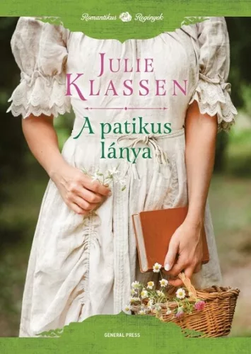 A patikus lánya - Julie Klassen (már nem kötött áras) 
