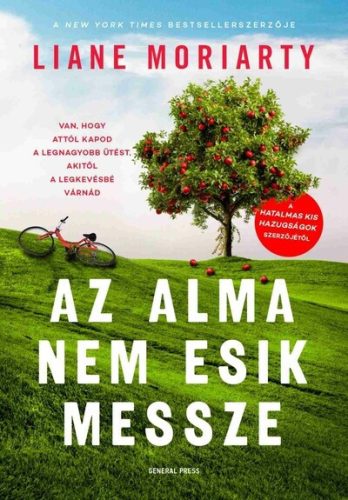 Az alma nem esik messze - Liane Moriarty (kötött áras) 