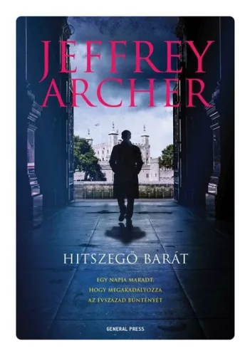 Hitszegő barát - William Warwick - Jeffrey Archer (már nem kötött áras) 